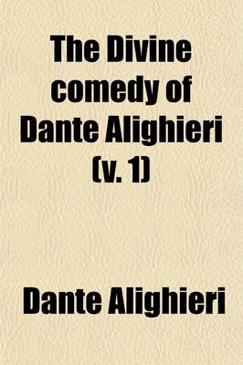 Cover of The Divine Comedy of Dante Alighieri; Inferno Volume 1