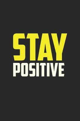 Book cover for Stay Positive