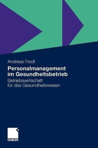 Cover of Personalmanagement im Gesundheitsbetrieb