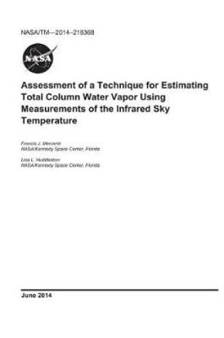 Cover of Assessment of a Technique for Estimating Total Column Water Vapor Using Measurements of the Infrared Sky Temperature