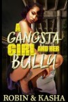 Book cover for A Gangsta Girl and Her Bully