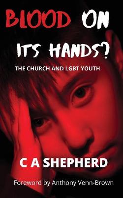 Cover of Blood on its hands? The Church and LGBT youth