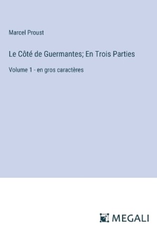 Cover of Le C�t� de Guermantes; En Trois Parties