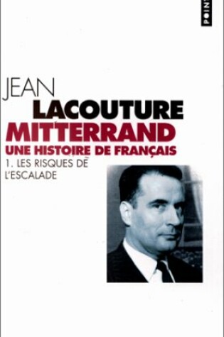 Cover of Francois Mitterrand Une Histoire De Francais 1