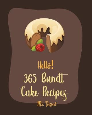 Cover of Hello! 365 Bundt Cake Recipes