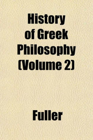 Cover of History of Greek Philosophy (Volume 2)