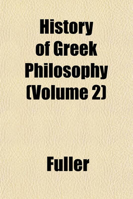 Book cover for History of Greek Philosophy (Volume 2)