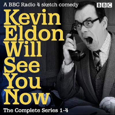 Book cover for Kevin Eldon Will See You Now: The Complete Series 1-4