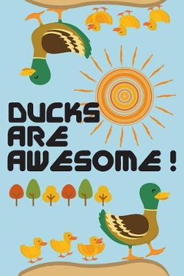 Book cover for Ducks Are Awesome!