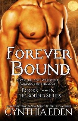 Book cover for Forever Bound (A Vampire And Werewolf Romance Anthology)