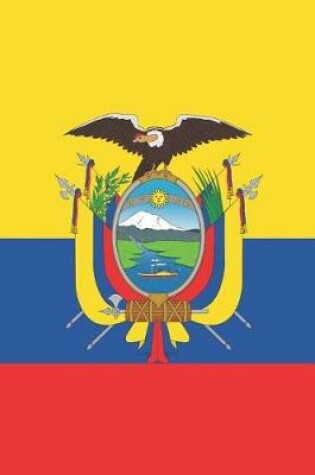 Cover of Ecuador Flag Notebook - Ecuadorian Flag Book - Ecuador Travel Journal