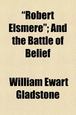 Book cover for "Robert Elsmere"; And the Battle of Belief