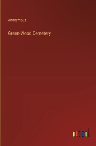 Cover of Green-Wood Cemetery