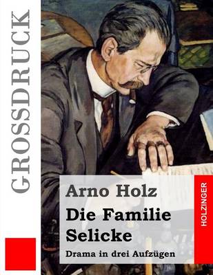 Book cover for Die Familie Selicke (Grossdruck)