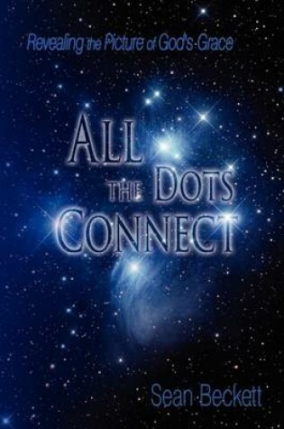 Cover of All The Dots Connect