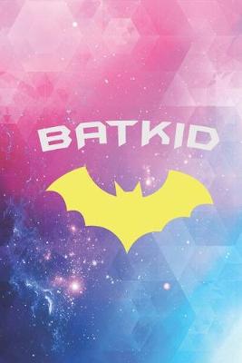 Book cover for BATKID - Super Hero Kid Journal