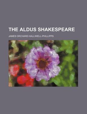 Book cover for The Aldus Shakespeare (Volume 34)