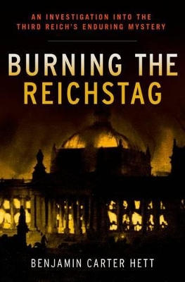 Book cover for Burning the Reichstag