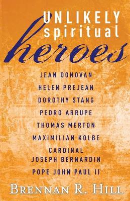 Book cover for Unlikely Spiritual Heroes