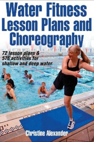 Cover of Water Fitness Lesson Plans and Choreography