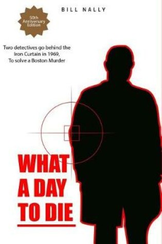 Cover of What a Day to Die