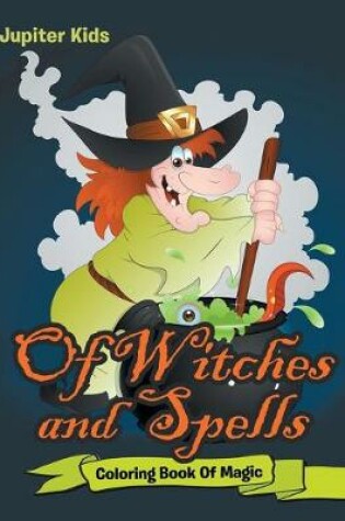 Cover of Of Witches and Spells