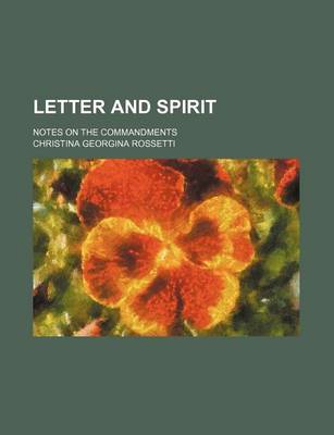 Book cover for Letter and Spirit; Notes on the Commandments