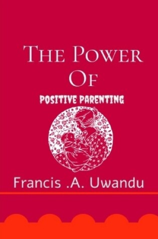 Cover of Power of Positive Parenting