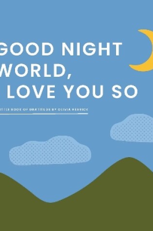 Cover of Good Night, World—I Love You So