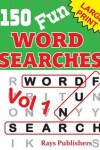 Book cover for 150 Fun Word Search Puzzles