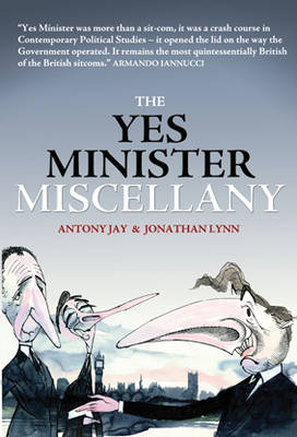 Book cover for Yes Minister Miscellany