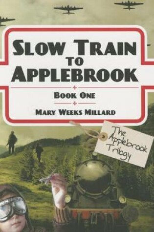 Cover of Slow Train to Applebrook