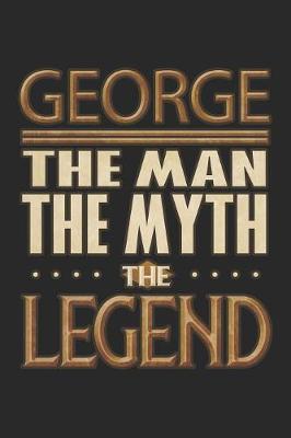 Book cover for George The Man The Myth The Legend