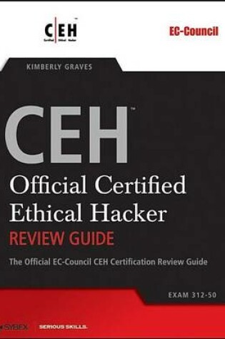 Cover of Ceh: Official Certified Ethical Hacker Review Guide