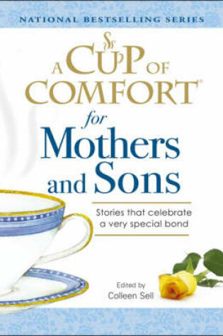 Cover of A "Cup of Comfort" for Mothers and Sons