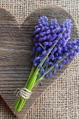 Book cover for Grape Hyacinth Flowers on a Wooden Heart Journal