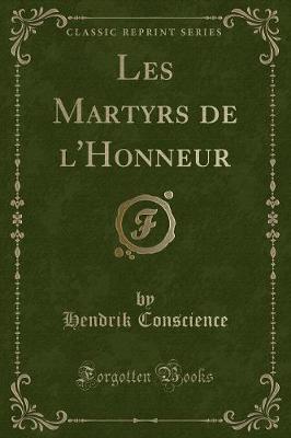 Book cover for Les Martyrs de l'Honneur (Classic Reprint)