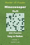 Book cover for Master of Puzzles - Minesweeper 200 Easy to Medium 14x14 vol. 3