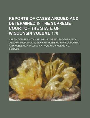 Book cover for Wisconsin Reports; Cases Determined in the Supreme Court of Wisconsin Volume 170