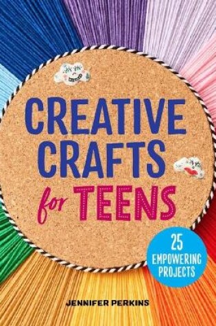 Cover of Creative Crafts for Teens