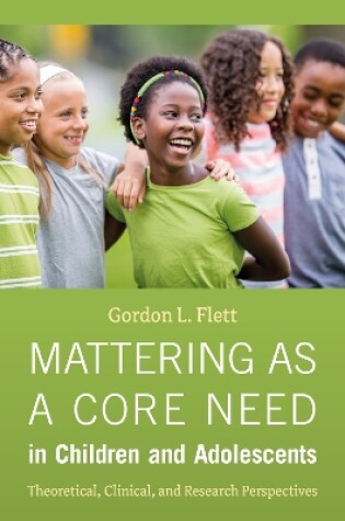 Cover of Mattering as a Core Need in Children and Adolescents