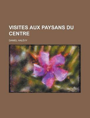 Book cover for Visites Aux Paysans Du Centre