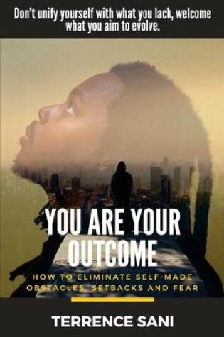 Cover of You Are Your Outcome