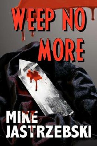 Cover of Weep No More