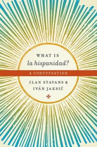 Cover of What is la hispanidad?