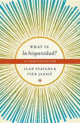 Book cover for What is la hispanidad?