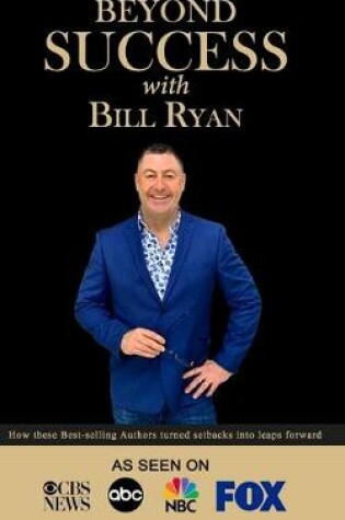 Cover of Beyond Success with Bill Ryan