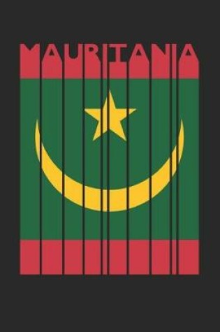 Cover of Vintage Mauritania Notebook - Retro Mauritania Planner - Mauritanian Flag Diary - Mauritania Travel Journal