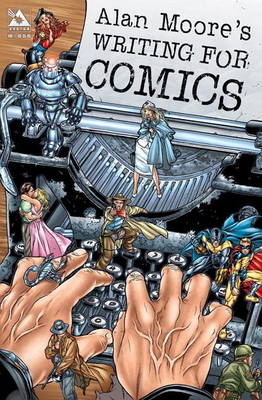 Book cover for Alan Moore's Writing For Comics