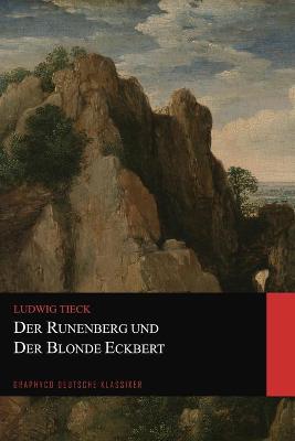 Book cover for Der Runenberg und Der Blonde Eckbert (Graphyco Deutsche Klassiker)